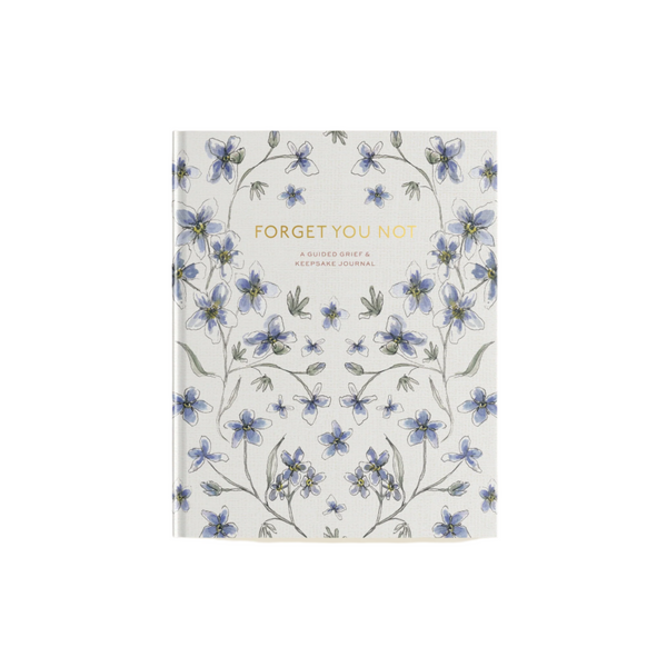 Forget You Not – Grief Journal for Healing and Remembrance